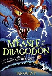 Measle and the Dragodon (Ian Ogilvy)