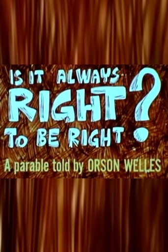 Is It Always Right to Be Right? (1970)