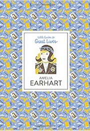 Little Guides to Great Lives: Amelia Earhart (Isabel Thomas)