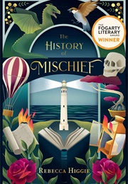 The History of Mischief (Rebecca Higgie)