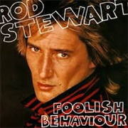 Foolish Behaviour-Rod Stewart
