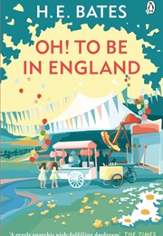 Oh! to Be in England (H. E. Bates)