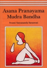 Asana, Pranayama, Mudra, Bandha (Satyananda Saraswati)