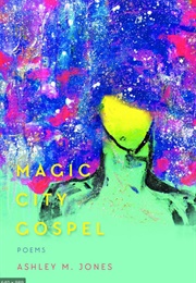 Magic City Gospel (Ashley Jones)