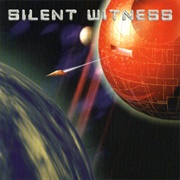 Silent Witness - Silent Witness