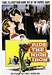 Ride the High Iron (1956)