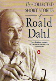 The Collected Stort Stories of Roald Dahl (Roald Dahl)