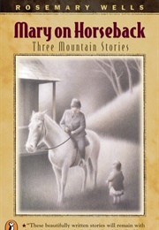 Mary on Horseback (Rosemary Wells)