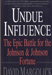 Undue Influence (David Margorlik)