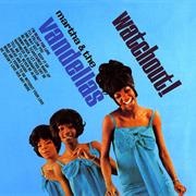 Martha and the Vandellas - Watchout!