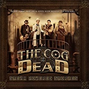 The Death of the Cog-The Cog Is Dead