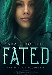 Fated (Sara C Roethle)