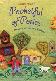 Pocketful of Posies: A Treasury of Nursery Rhymes (Salley Mavor)