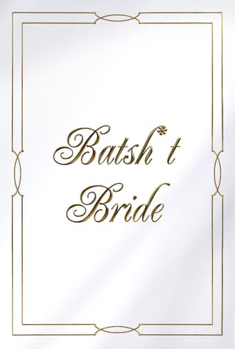 Batsh*T Bride (2020)