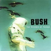 The Science of Things (Bush, 1999)