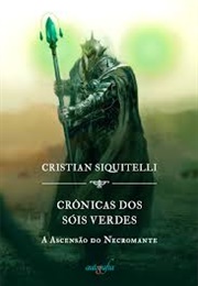 Crônicas Dos Sois Verdes (Cristian Siquitelli)