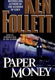 Paper Money (Ken Follett)