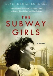 The Subway Girls (Susie Orman Schnall)