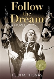 Follow the Dream (Heidi M. Thomas)