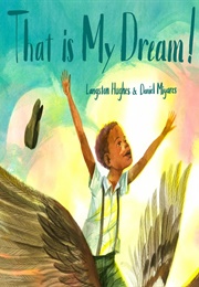 That Is My Dream! (Langston Hughes)