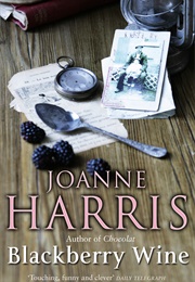 Blackberry Wine (Joanne Harris)