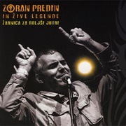 Zoran Predin in Žive Legende ‎– Žarnica Za Boljši Jutri (2005)