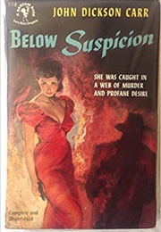 Below Suspicion (John Dickson Carr)