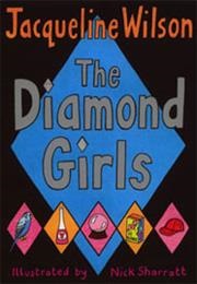 The Diamond Girls (Jacqueline Wilson)