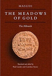 The Meadows of Gold (Al-Masudi)