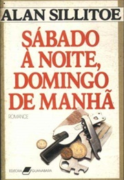 Sábado À Noite, Domingo De Manhã (Alan Sillitoe)