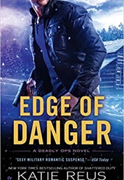 Edge of Danger (Katie Reus)