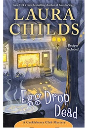 Egg Drop Dead (Laura Childs)