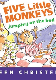 Five Little Monkeys Jumping on the Bed (Eileen Christelow)