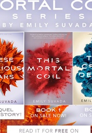 This Mortal Coil Series (Emily Suvada)