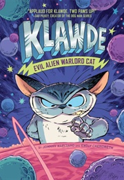 Klawde: Evil Alien Warlord Cat (Series) (Johnny Marciano)