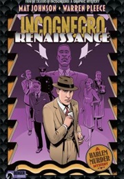 Incognegro Renaissance (Mat Johnson)