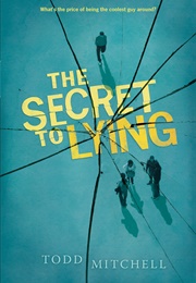 The Secret to Lying (Todd Mitchell)