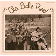 Ola Belle Reed - Ola Belle Reed