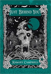 Just Behind You (Ramsey Campbell)