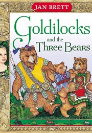 Goldilocks and the Three Bears (Brett)