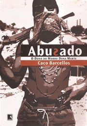 Abusado (Caco Barcellos)