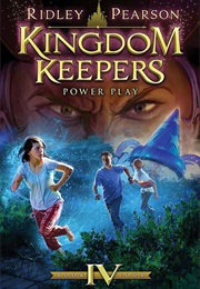 Kingdom Keepers IV: Power Play (Ridley Pearson)