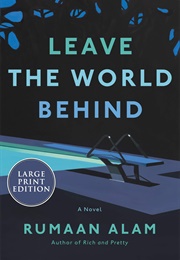 Leave the World Behind (Rumaan Alam)