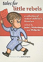 Tales for Little Rebels (Julia L. Mickenberg)