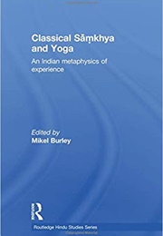 Classical Samkhya and Yoga (Mikel Burley)