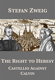 The Right to Heresy (Stefan Zweig)