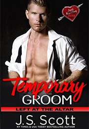 Temporary Groom (J.S. Scott)