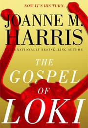 The Gospel of Loki (Joanne Harris)