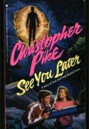 See You Later (Christopher Pike)