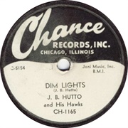 Dim Lights - J.B. Hutto and His Hawks
